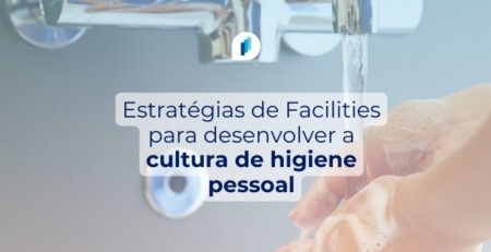 facilities e metodologia 5S como estratégia para desenvolver a cultura de higiene pessoal